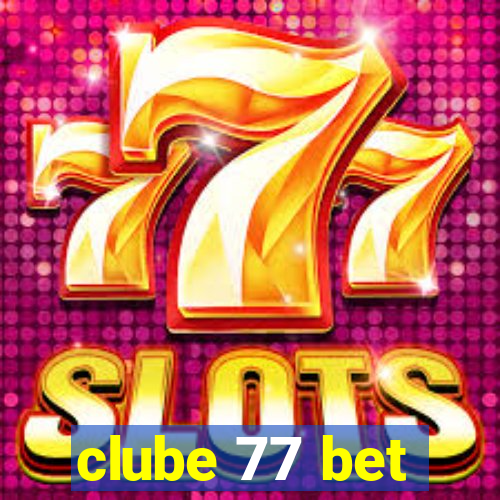 clube 77 bet